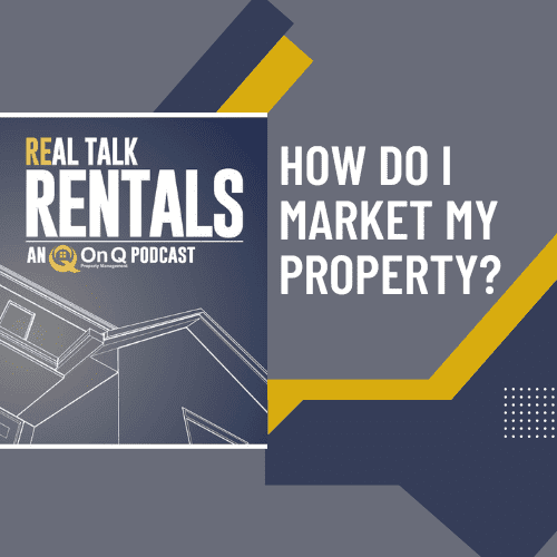 How Do I Market My Property?