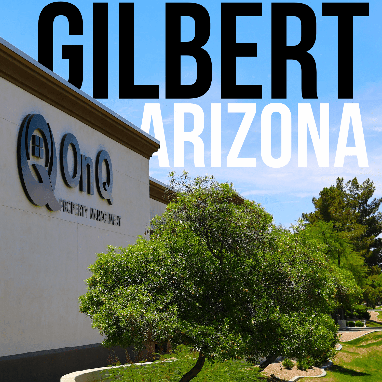 On Q Property Management Gilbert, Arizona office