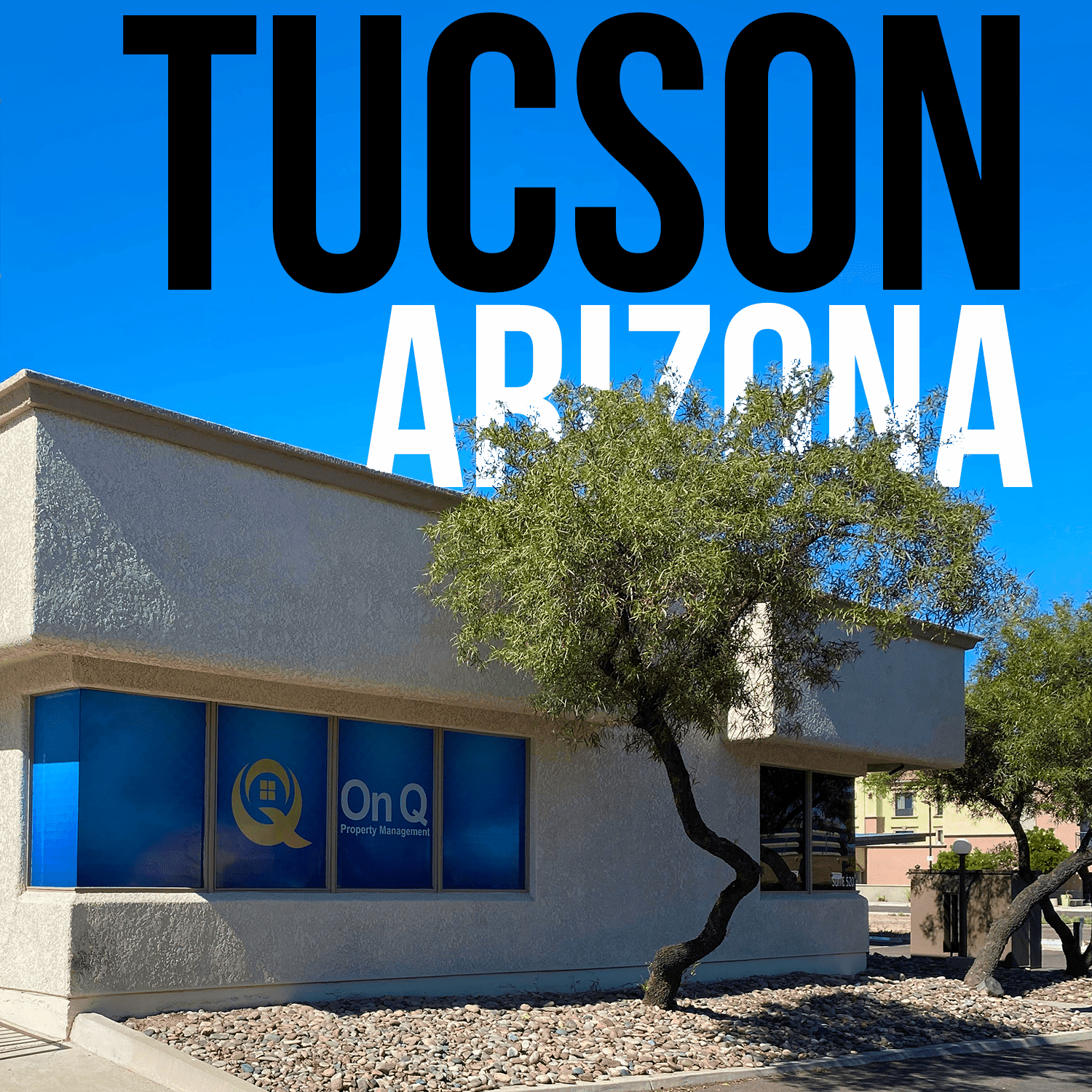 On Q Property Management office in Tucson, Arizona