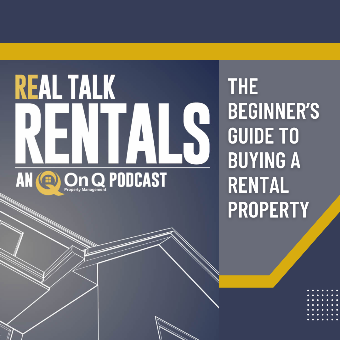 The Beginner’s Guide to Buying a Rental Property